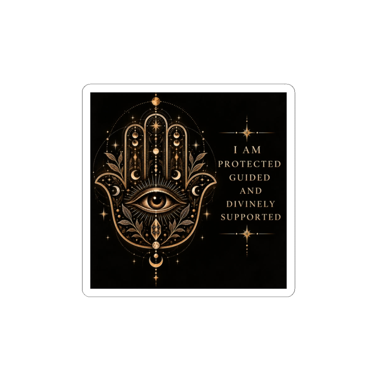 I Am Protected Guided and Divinely Supported Hamsa Hand Kiss-Cut Sticker
